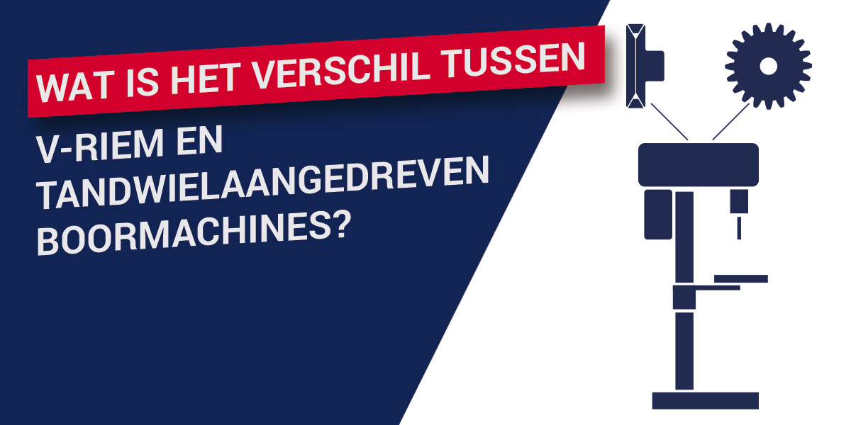 Wat is het verschil tussen V-riem en tandwielaangedreven boormachines?