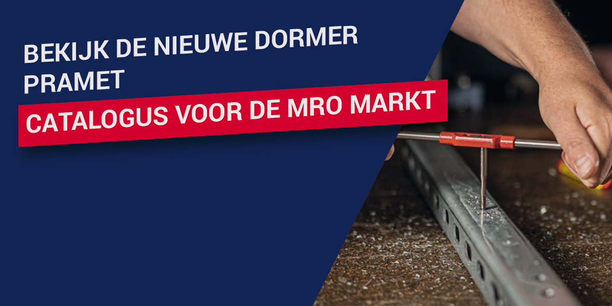Bekijk de nieuwe Dormer Pramet catalogus voor de MRO markt!