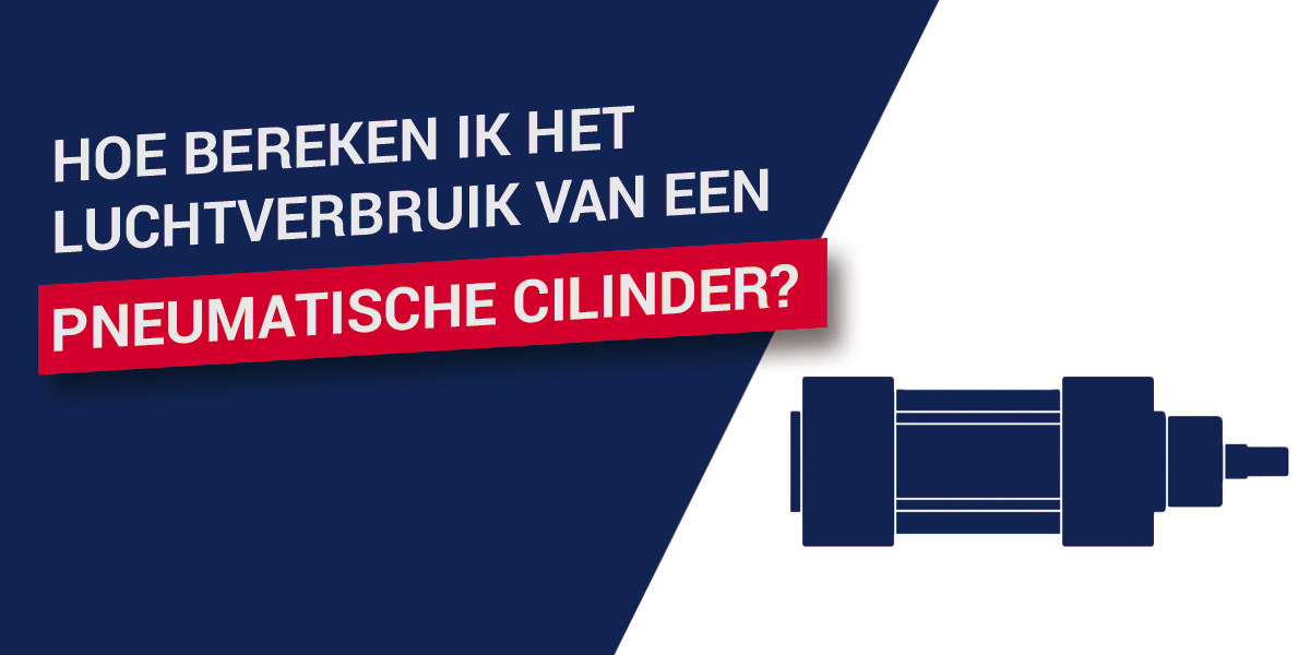 Hoe bereken ik het luchtverbruik van een pneumatische cilinder?