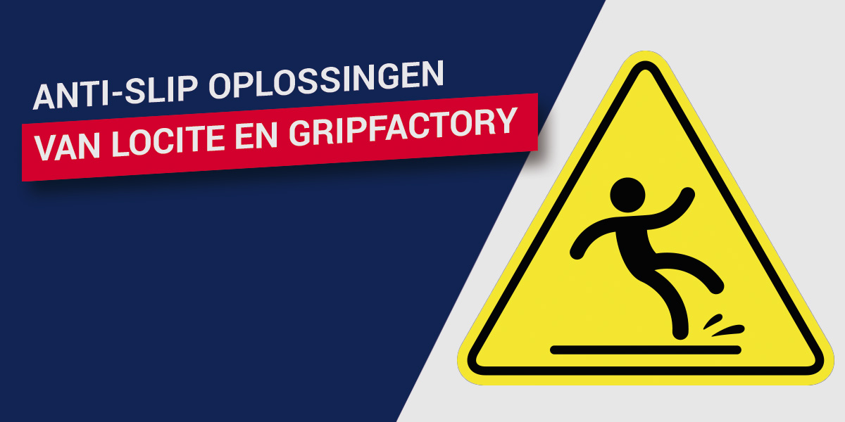 Anti-slip oplossingen van LOCTITE en GripFactory 