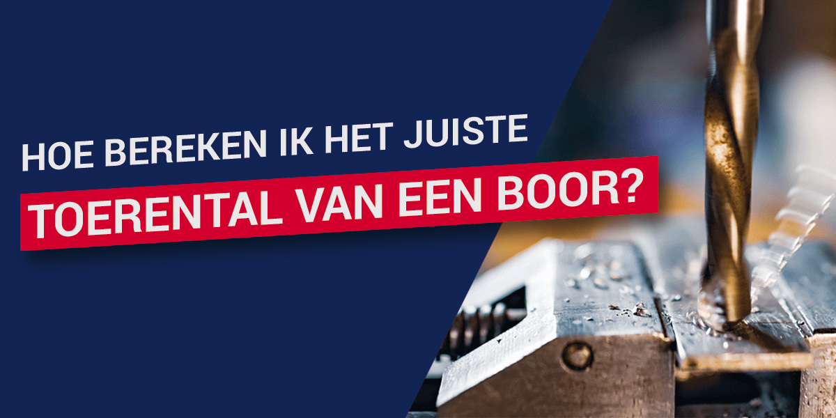 Hoe bereken ik het juiste toerental van een boor?