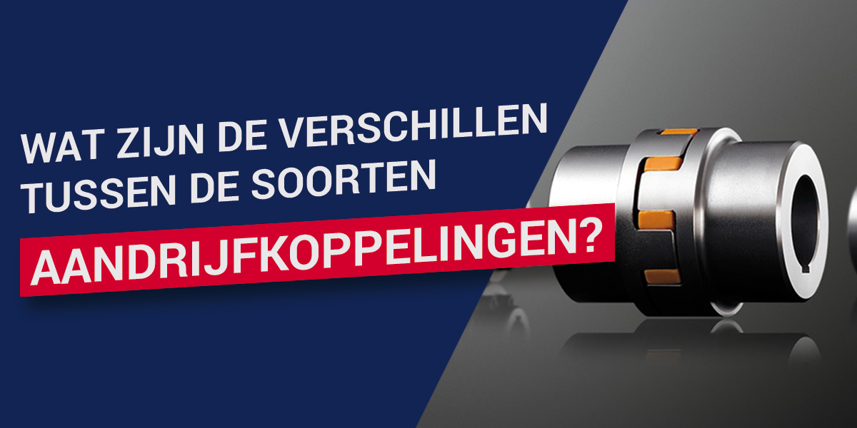 Wat zijn de verschillen tussen de soorten aandrijfkoppelingen?