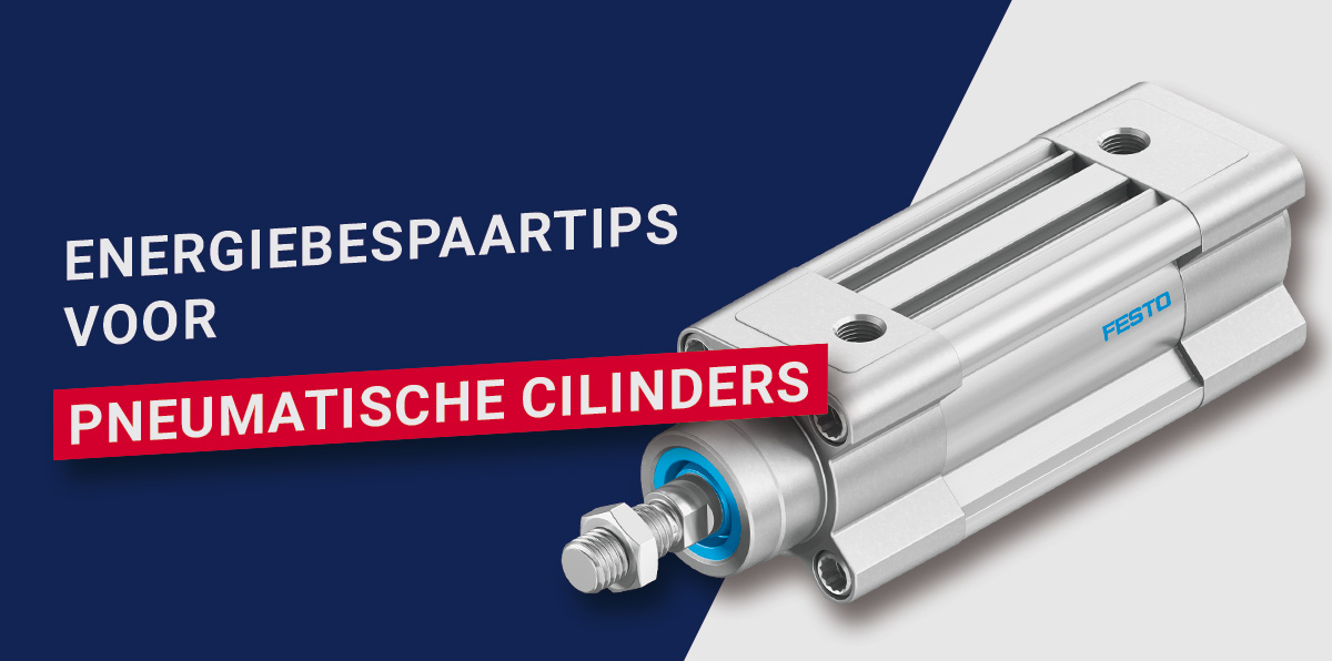 Handige tips om perslucht te besparen met pneumatische cilinders