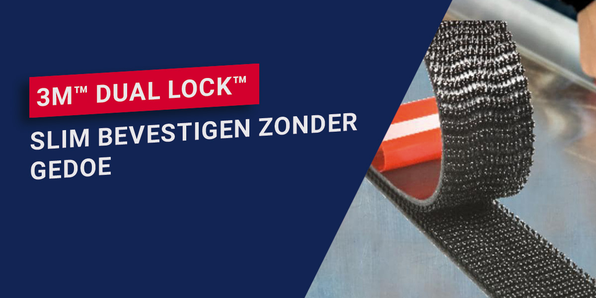 Slim bevestigen zonder gedoe? Ontdek de kracht van 3M™ Dual Lock™