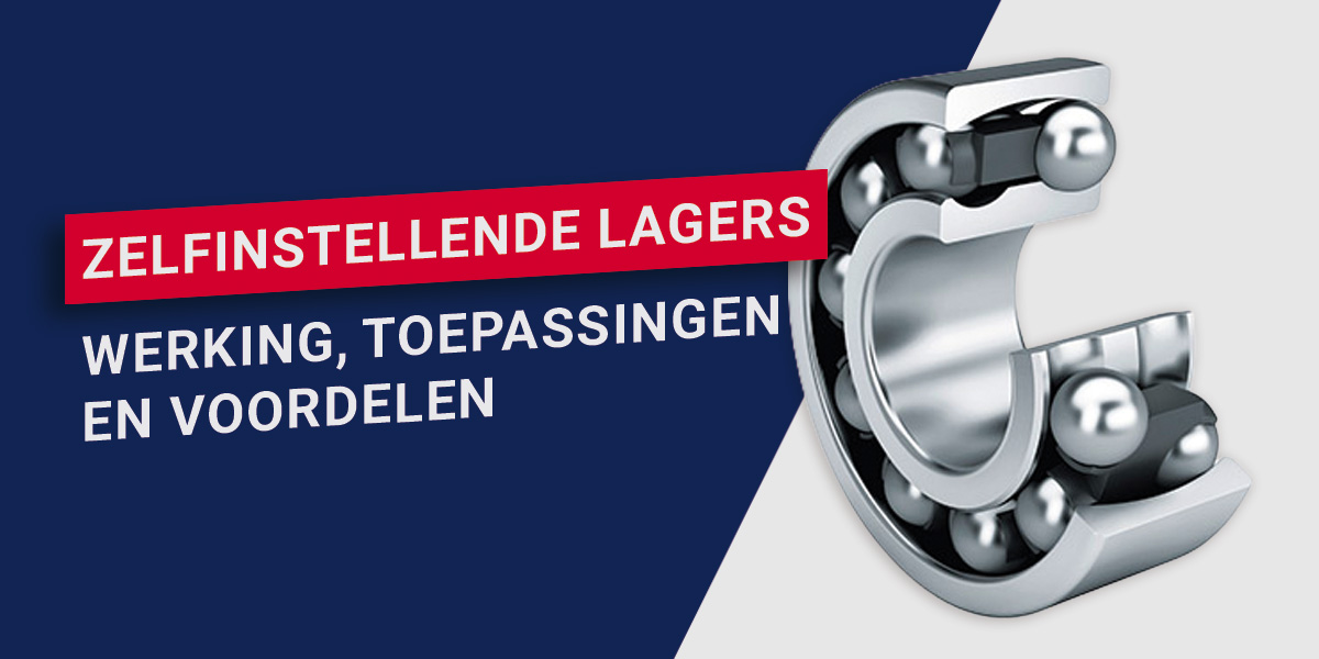 Zelfinstellende groefkogellagers: werking, toepassingen en voordelen