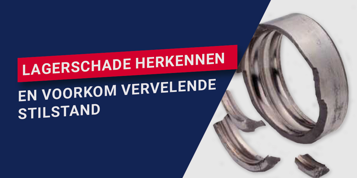 Voorkom vervelende stilstand: herken lagerschade op tijd