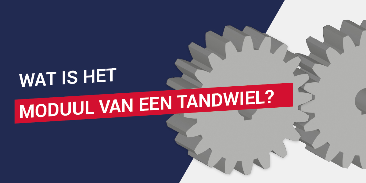Wat is het moduul van een tandwiel?
