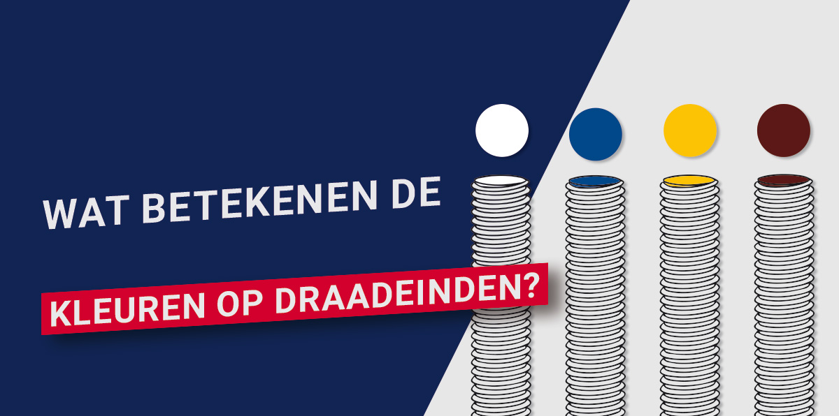 Waarom hebben draadstangen een kleur op het uiteinde?