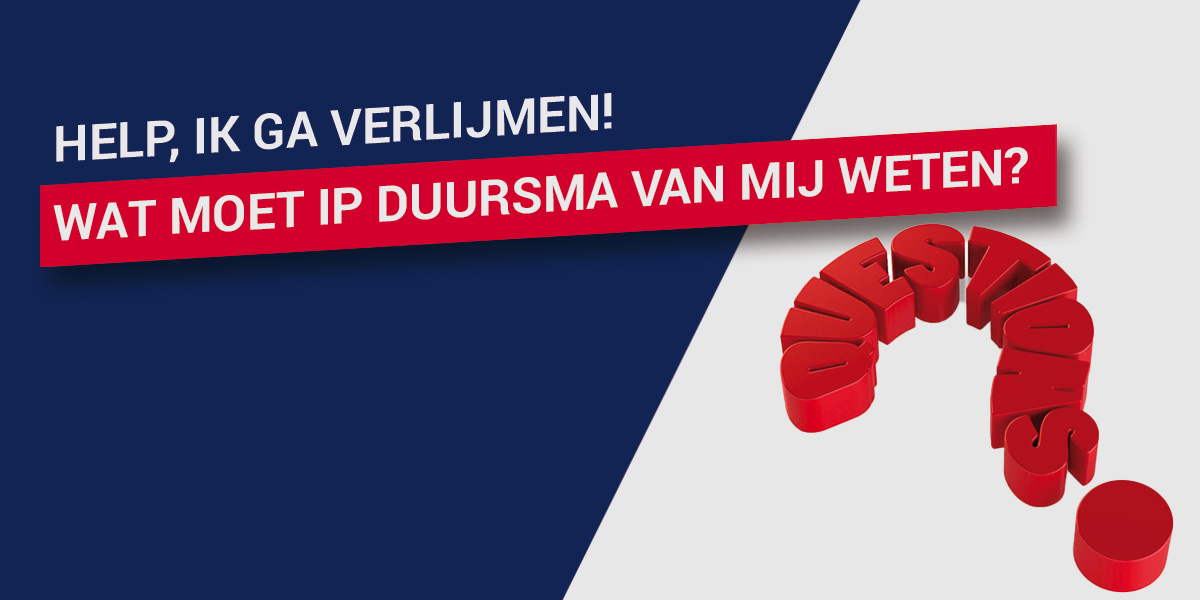 Help, ik ga verlijmen! Wat moet IP Duursma van mij weten?