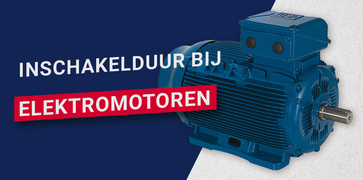 Wat is de inschakelduur van een elektromotor?