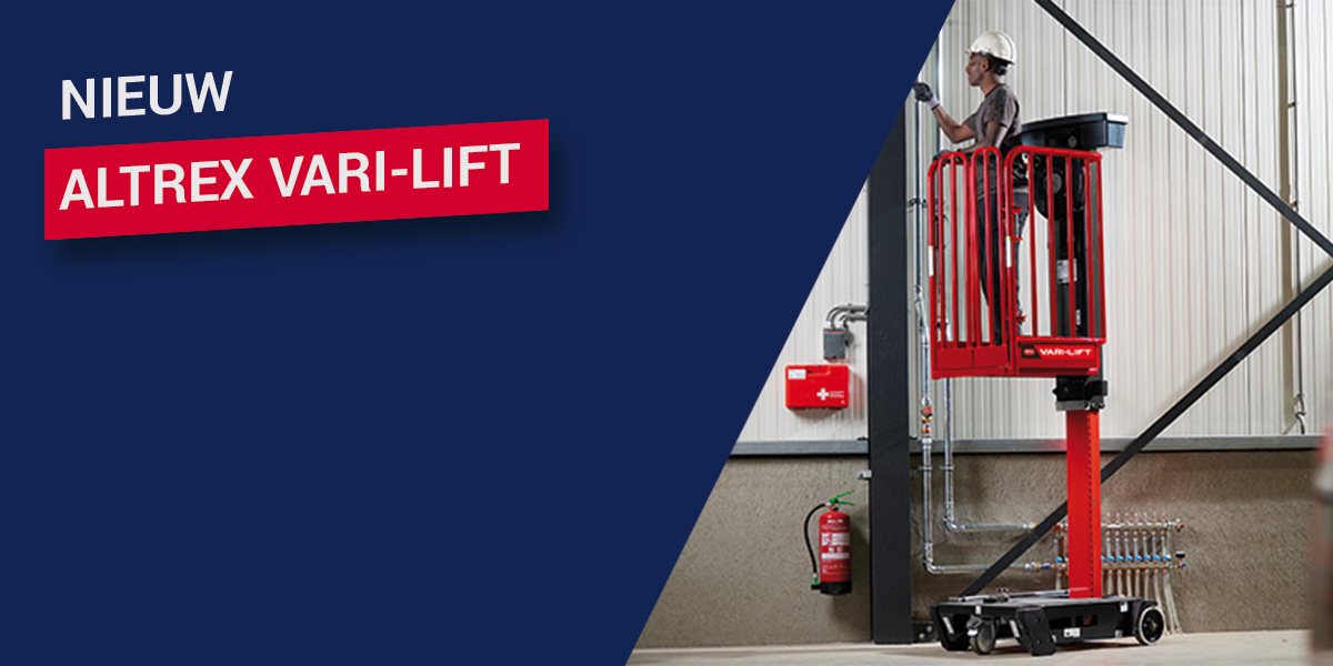 Nieuw: Altrex Vari-Lift – Maximale veiligheid op hoogte