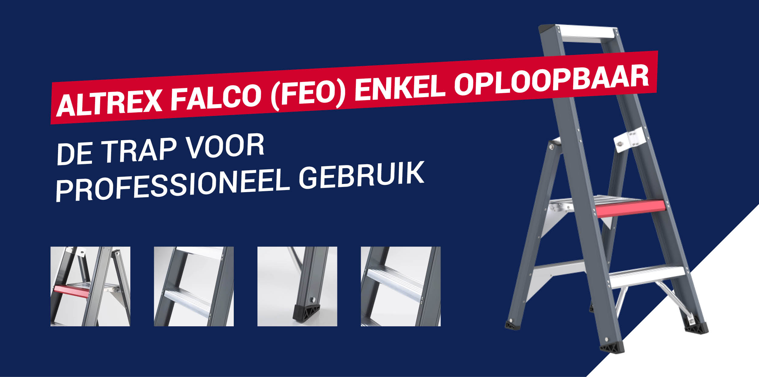 Altrex Falco (FEO) enkel oploopbaar: de trap voor professioneel gebruik