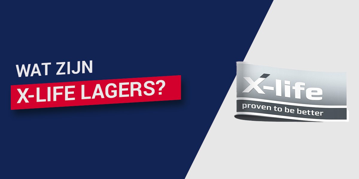 Wat zijn X-life lagers?