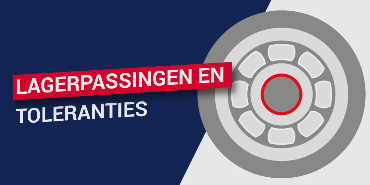 Lagerpassingen en toleranties