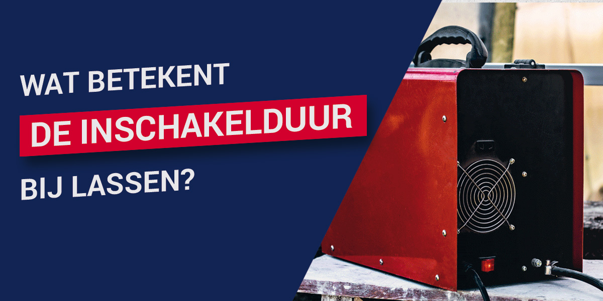 Wat betekent de inschakelduur bij lassen?